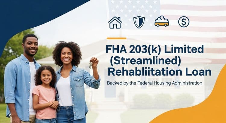 FHA 203(k) Limited (Streamlined) Rehabilitation Loan homebuyer program